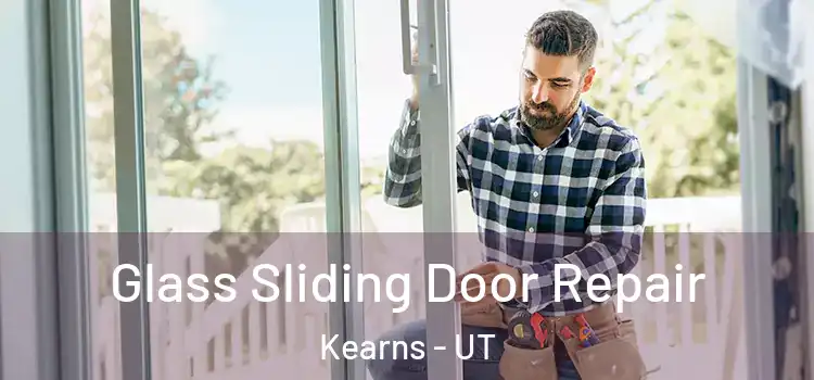 Glass Sliding Door Repair Kearns - UT