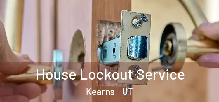  House Lockout Service Kearns - UT